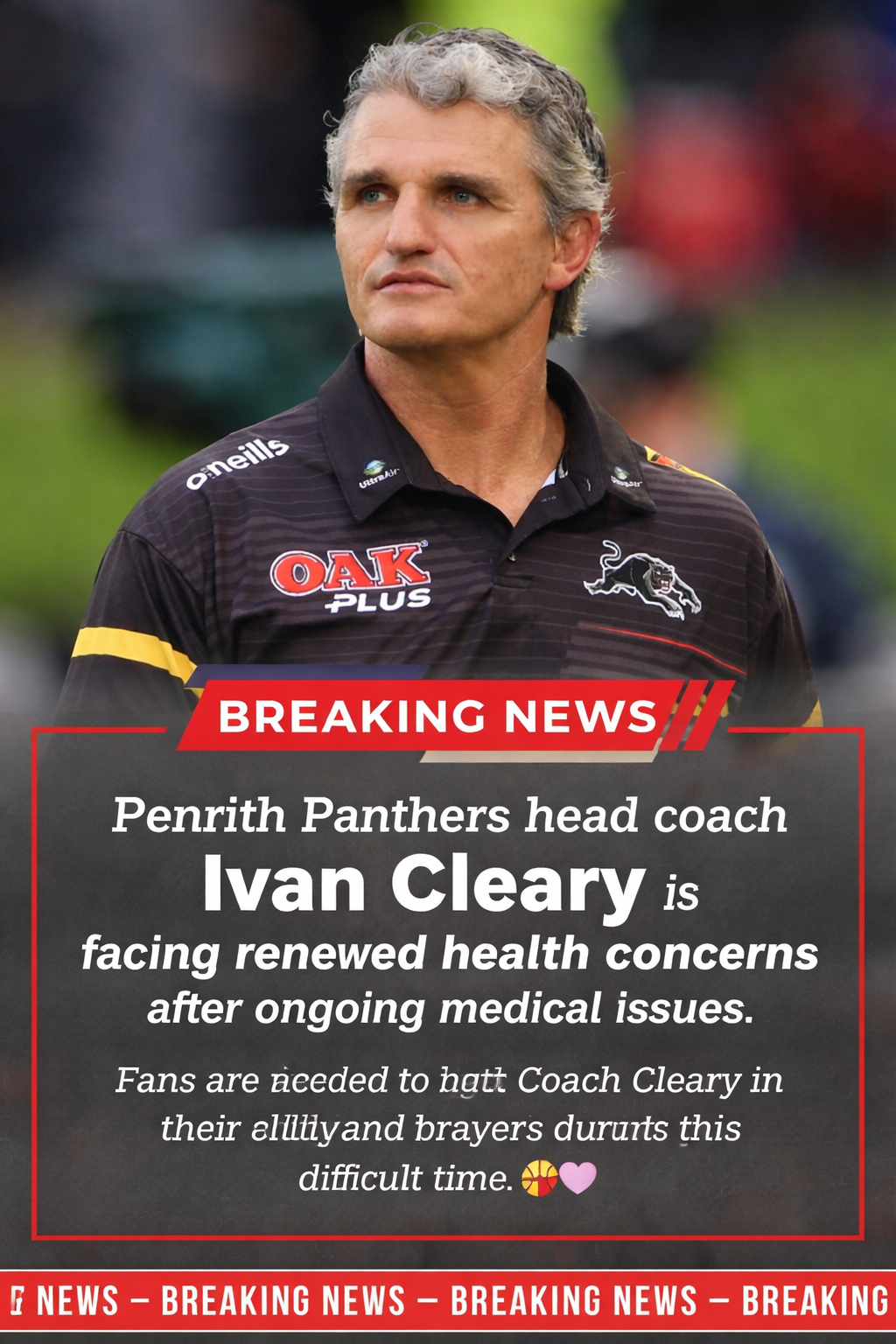 BREAKING NEWS: Ivan Cleary, the longtime head coach of the  Penrith Panthers is once again facing serious health concerns after ongoing issues that have affected her in recent seasons. The coach has dealt with several medical scares at times. Penrith, please keep Coach Ivan and his family in your thoughts and continue to send strength and support during this difficult time….
