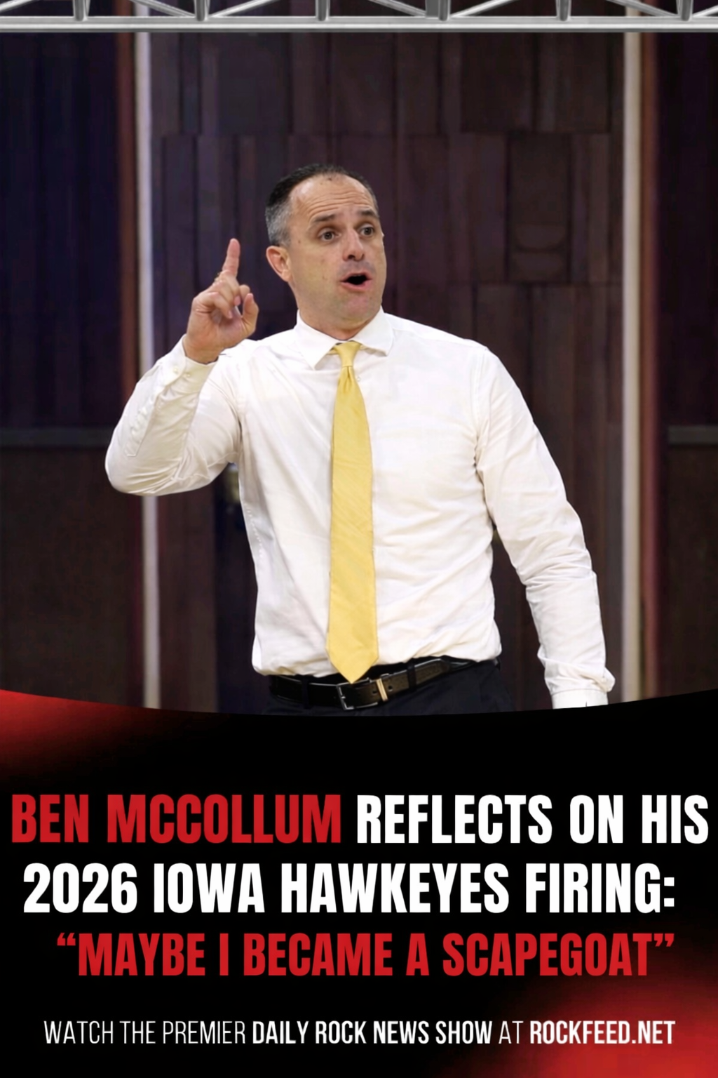 Officially Confirmed: Just now, Iowa Hawkeyes men’s basketball Coach Ben McCollum is fired due to.